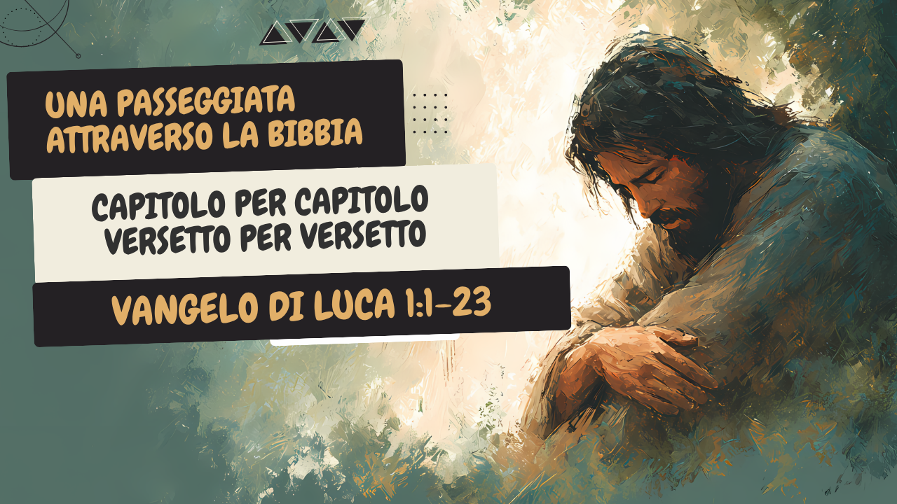 Una passeggiata attraverso la bibbia | Luca 1:1-23