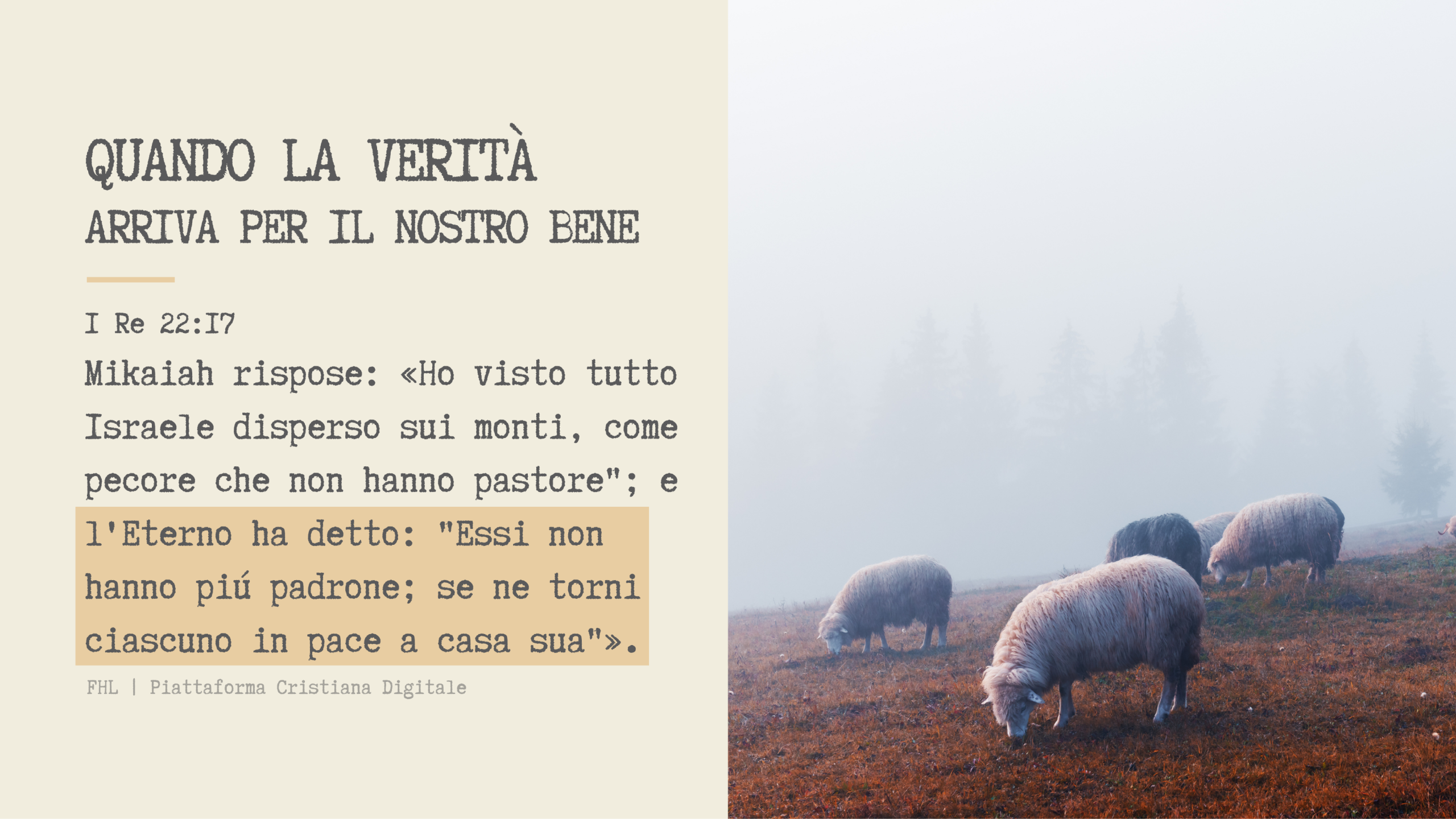 Quando la verità arriva per il nostro bene