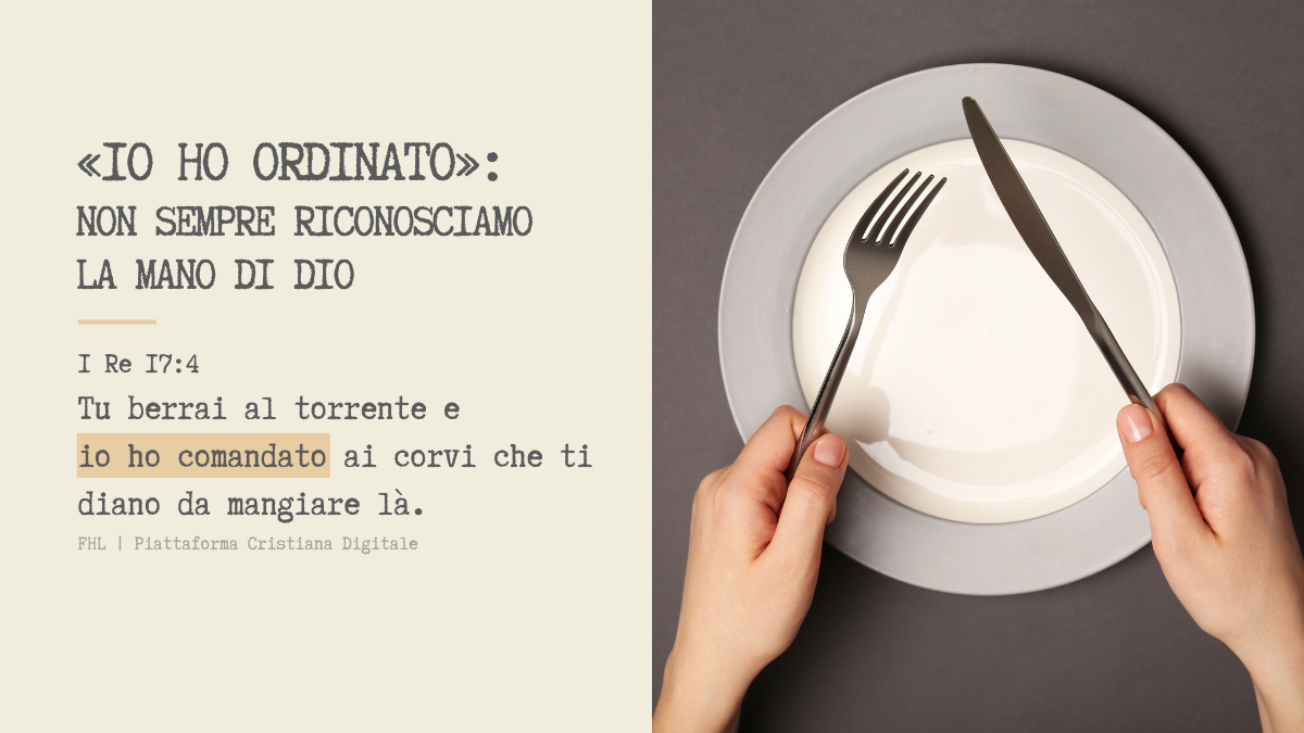 «Io ho ordinato»: non sempre riconosciamo la mano di Dio